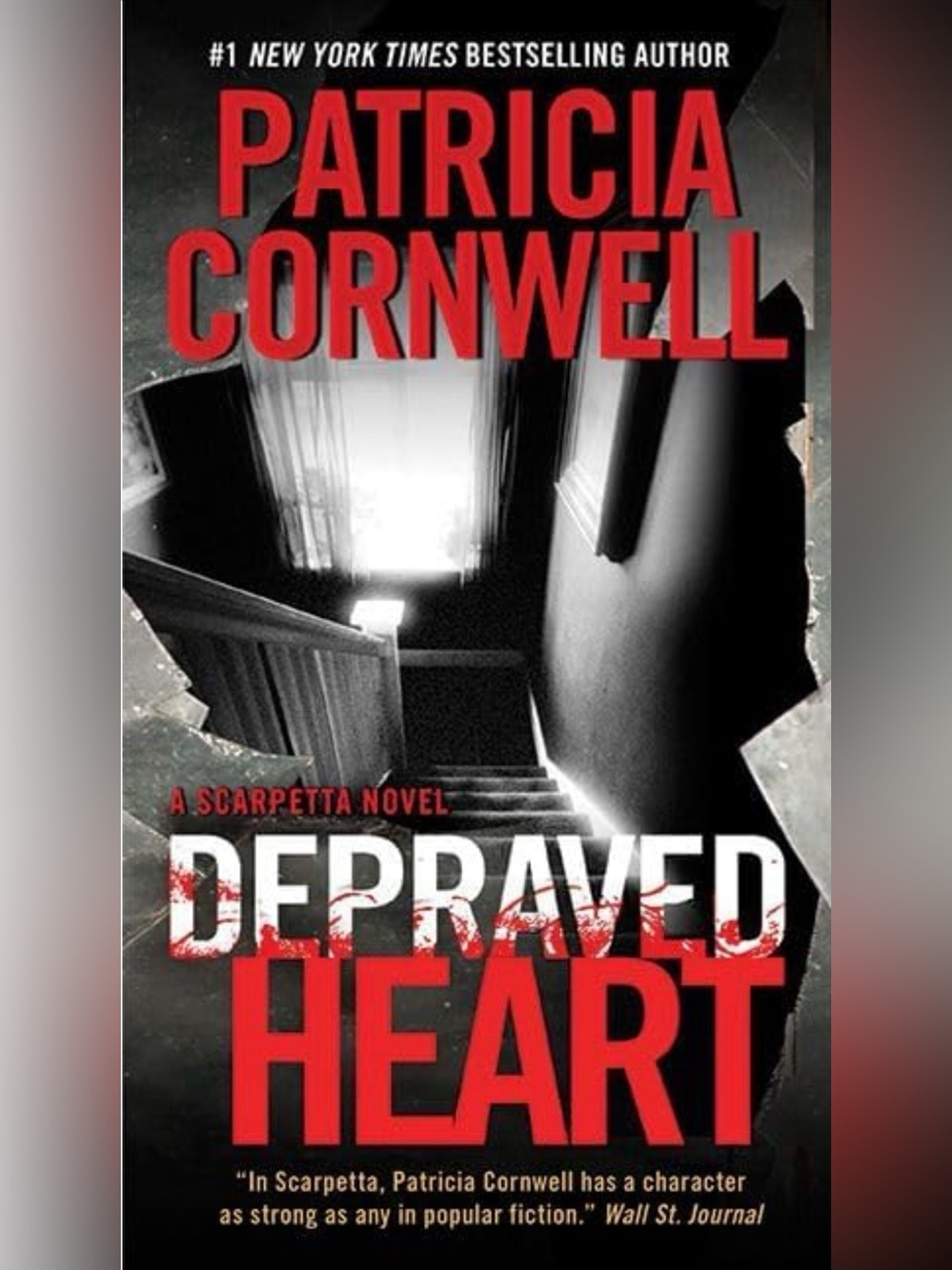 Depraved Heart by Patricia Cornwell-A Scarpetta Novel # 23 of 30